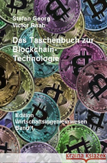 Das Taschenbuch zur Blockchain-Technologie GEORG, STEFAN 9783746759647 epubli