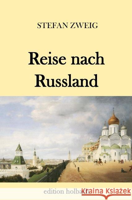 Reise nach Russland Zweig, Stefan 9783746762159