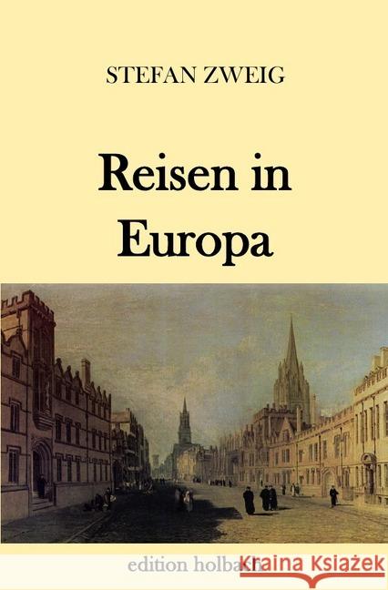 Reisen in Europa Zweig, Stefan 9783746762753