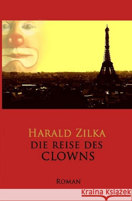 Die Reise des Clowns Zilka, Harald 9783746763323 epubli