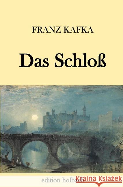 Das Schloß Kafka, Franz 9783746765839 epubli