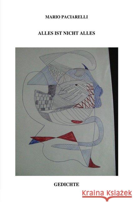 Alles ist nicht alles Paciarelli, Mario 9783746765891 epubli