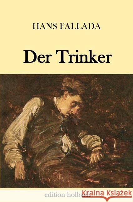 Der Trinker Fallada, Hans 9783746766829 epubli