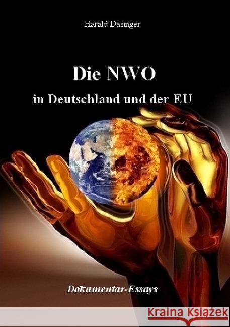 Die NWO in Deutschland und der EU Dasinger, Harald 9783746769622 epubli