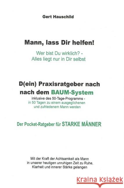 Mann, lass Dir helfen! Ein Pocket-Ratgeber für starke Männer Hauschild, Gert 9783746770062