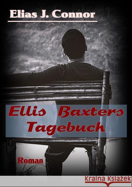 Ellis Baxters Tagebuch Connor, Elias J. 9783746770604 epubli