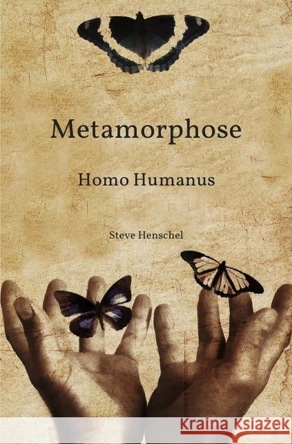 Metamorphose : Homo Humanus Henschel, Steve 9783746773353