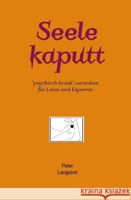 Seele kaputt : 