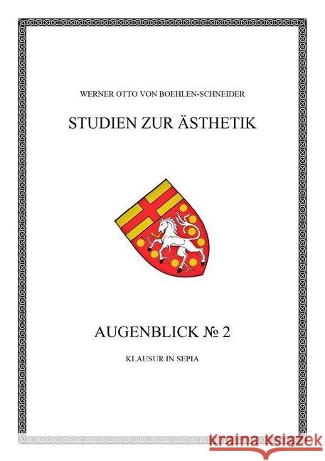 Augenblick No. 2 : Klausur in Sepia Otto von Boehlen-Schneider, Werner 9783746779003