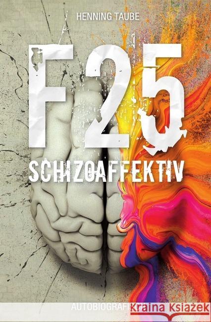 F 25 : Schizoaffektiv Taube, Henning 9783746779331