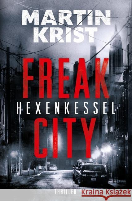 Hexenkessel : Thriller Krist, Martin 9783746779751