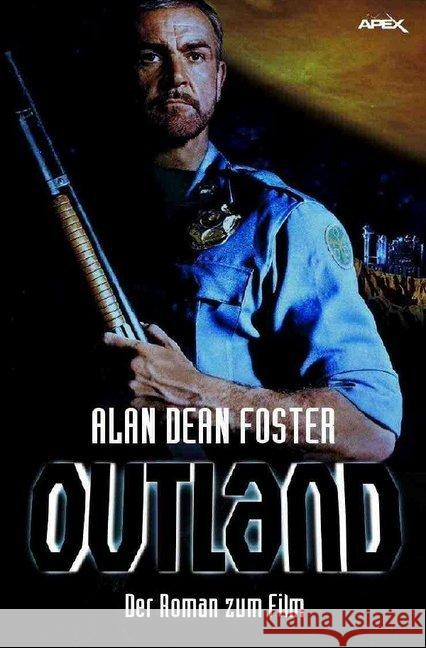 OUTLAND : Der Roman zum Film von Peter Hyams Foster, Alan Dean 9783746780481