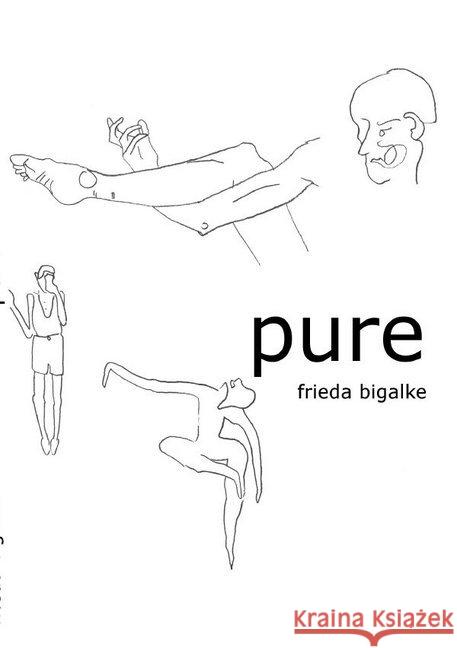 pure Bigalke, Frieda 9783746781112