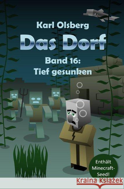 Das Dorf Band 16: Tief gesunken Olsberg, Karl 9783746781389