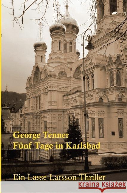 Fünf Tage in Karlsbad Tenner, George 9783746787855 epubli