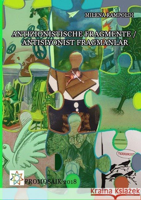 Antizionistische Fragmente / Antisiyonist Fragmanlar ProMosaik Rampoldi, Milena 9783746796963 epubli