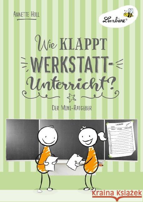 Wie klappt Werkstatt-Unterricht? : Der Mini-Ratgeber. Kopiervorlagen Holl, Annette 9783746806006