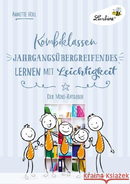 Kombiklassen. Jahrgangsübergreifendes Lernen mit Leichtigkeit : Der Mini-Ratgeber. Kopiervorlagen Holl, Annette 9783746806112