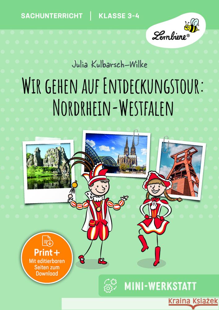 Wir gehen auf Entdeckungstour: Nordrhein-Westfalen Kulbarsch-Wilke, Julia 9783746811680 Lernbiene Verlag