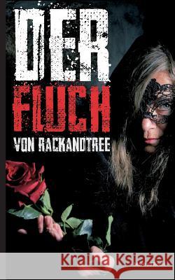 Der Fluch von Rackandtree Manfred Reichl Ramona Buttner 9783746900674