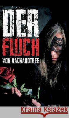 Der Fluch von Rackandtree Manfred Reichl Ramona Buttner 9783746900681