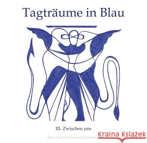 Tagträume in Blau Götz, Andrej 9783746901077