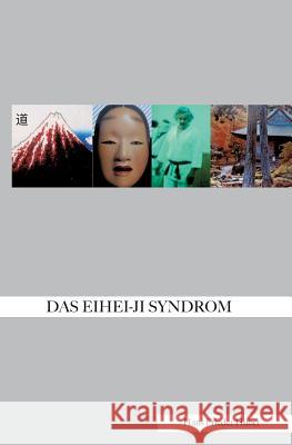 Das Eihei-Ji-Syndrom Huber, Hans Frieder 9783746901442