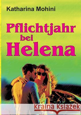 Pflichtjahr bei Helena Katharina Mohini 9783746902647