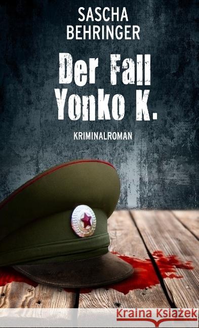 Der Fall Yonko K. Behringer, Sascha 9783746907260