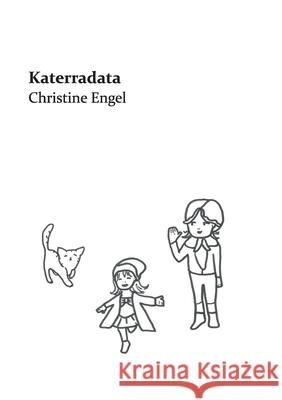 Katerradata: Christine Engel Christine Engel 9783746914725 Tredition Gmbh