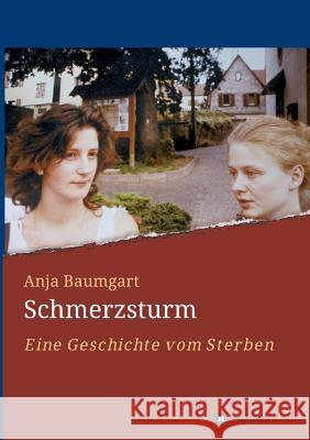 Schmerzsturm Baumgart, Anja 9783746916026