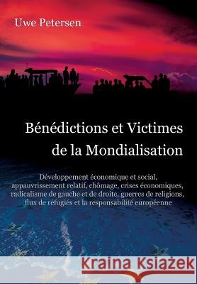 Bénédictions et Victimes de la Mondialisation Petersen, Uwe 9783746916446 Tredition Gmbh