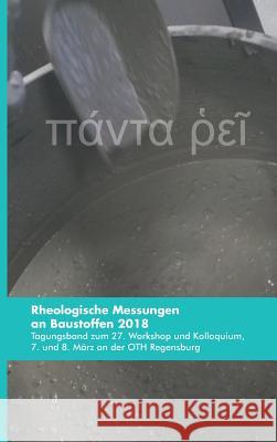 Rheologische Messungen an Baustoffen 2018 Kusterle, Wolfgang 9783746918792