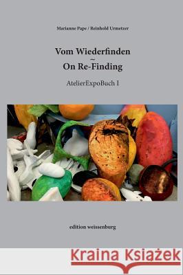 Vom Wiederfinden - On Re-Finding Urmetzer, Reinhold 9783746918983 Tredition Gmbh