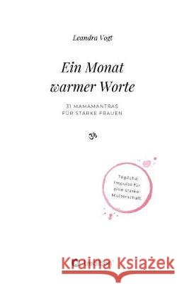 Ein Monat warmer Worte Vogt, Leandra 9783746928821