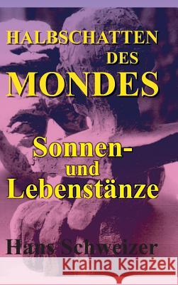 Halbschatten des Mondes Schweizer, Hans 9783746928883