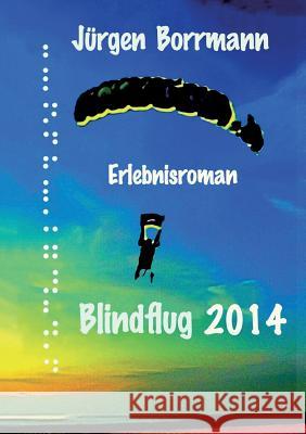 Blindflug 2014 Jurgen Borrmann 9783746932965