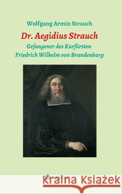 Dr. Aegidius Strauch Strauch, Wolfgang Armin 9783746934075