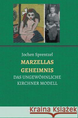 Marzellas Geheimnis Sprentzel, Jochen 9783746938240