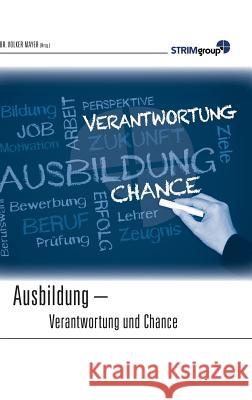 Ausbildung - Verantwortung & Chance Volker Mayer 9783746938455