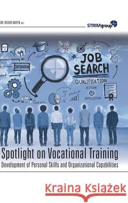Spotlight on Vocational Training Mayer, Volker 9783746938615 Tredition Gmbh