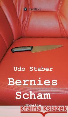 Bernies Scham Udo Staber 9783746939230