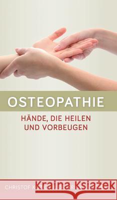 Osteopathie Koziol, Christof 9783746941615