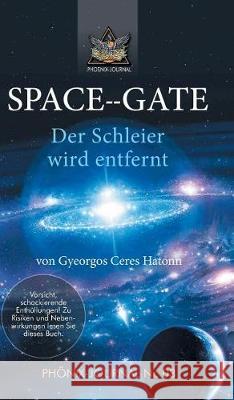 Space--Gate: Der Schleier wird entfernt Buchwald, José 9783746946214