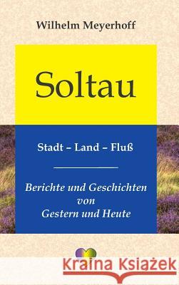 Soltau, Stadt - Land - Fluß Meyerhoff, Wilhelm 9783746946337