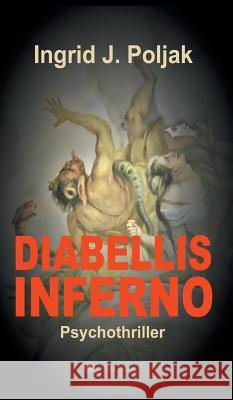Diabellis Inferno Ingrid Poljak 9783746947709