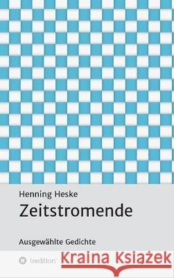 Zeitstromende Heske, Henning 9783746947730