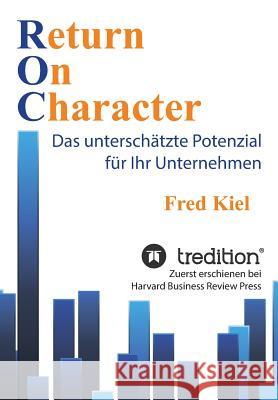Return On Charakter Kiel, Fred 9783746950983 Tredition Gmbh