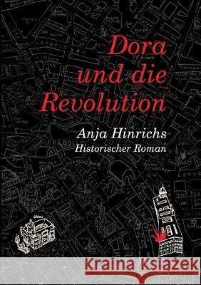 Dora und die Revolution Anja Hinrichs 9783746954202