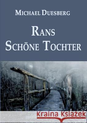 RANS SCHÖNE TOCHTER Duesberg, Michael 9783746956855